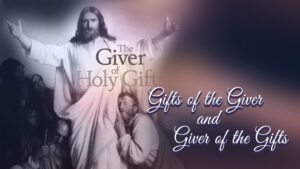 Gifts Of The Giver And Giver Of The Gifts