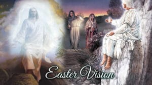 Easter Vision