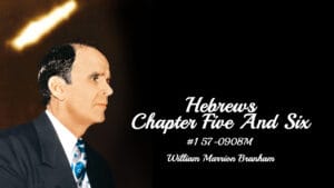 Hebrews, Chapter Five And Six - Part 1