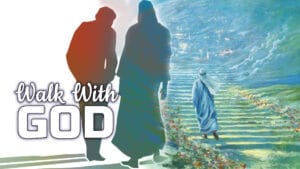 Walk With God