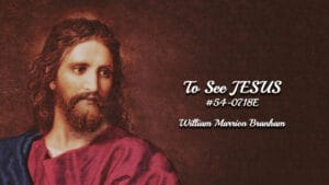 To See Jesus
