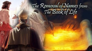 The Removal Of Names From The Book Of Life