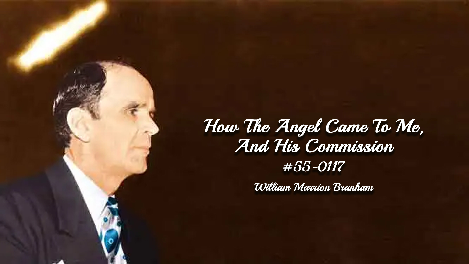 How The Angel Came To Me, And His Commission
