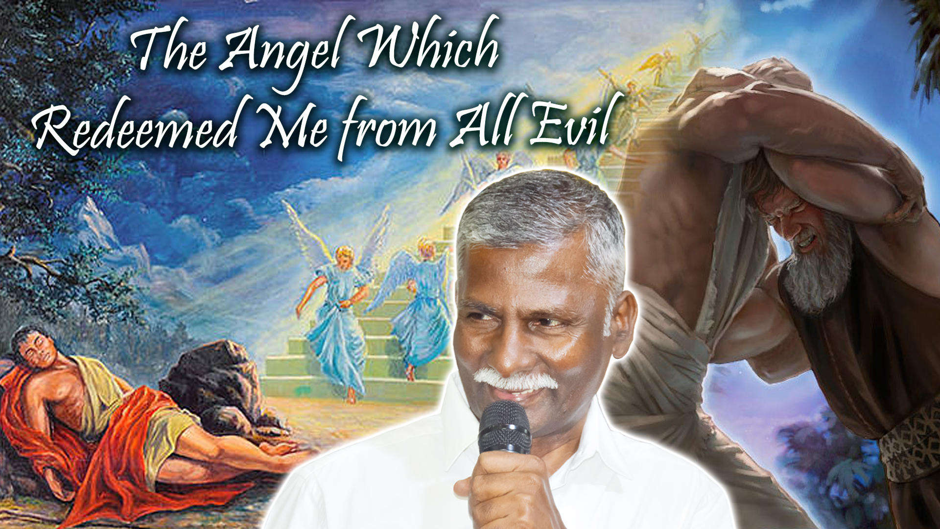 The Angel Which Redeemed Me From All Evil