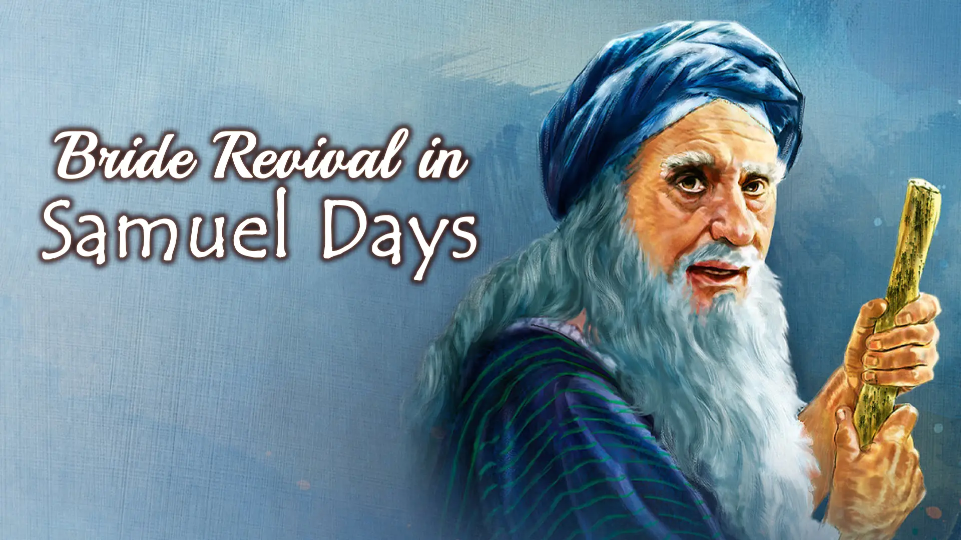 Bride Revival In The Days Of Samuel