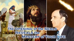 The Opening Of The Seals Reveals The Mystery Of Your Life