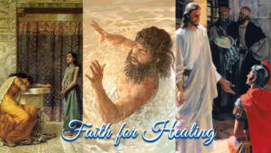 Faith For Healing