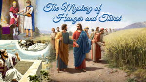 The Mystery Of Hunger And Thirst