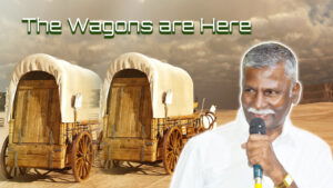 The Wagons Are Here