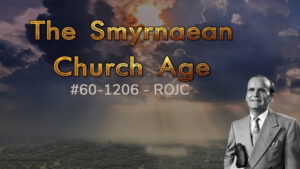 The Smyrnaean Church Age