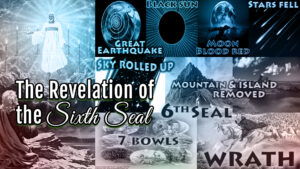 The Revelation Of The Sixth Seal