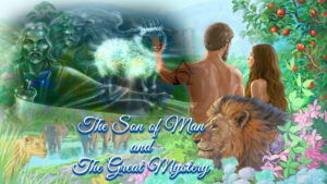 The Son Of Man And The Great Mystery