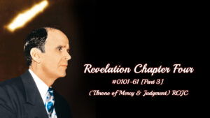 Revelation Chapter Four - Part 3 (Throne of Mercy & Judgment)