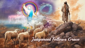 Judgment Follows Grace