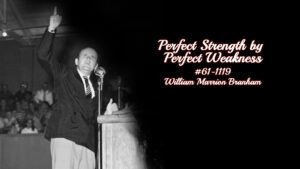 Perfect Strength By Perfect Weakness