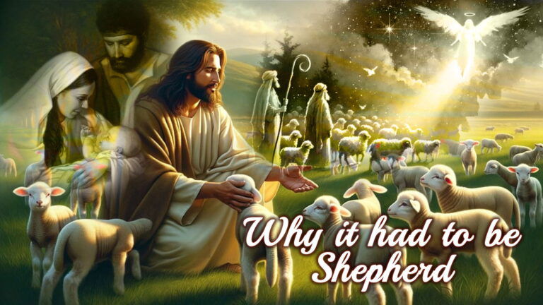 Why It Had To Be Shepherds?