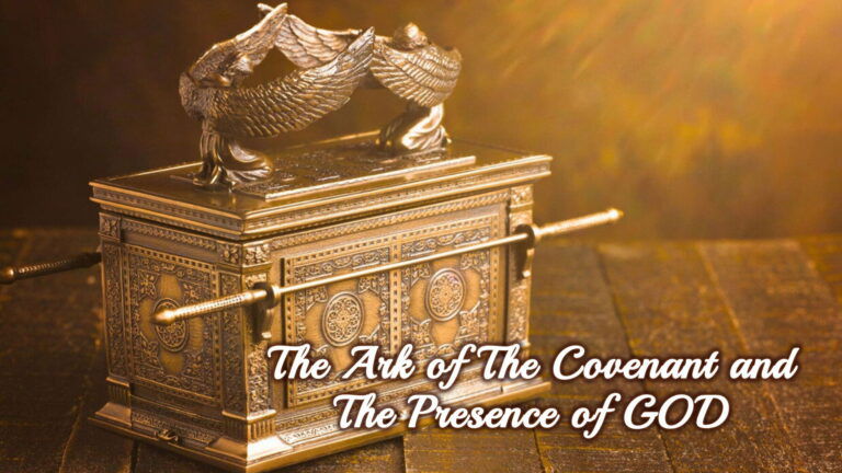 The Ark Of The Covenant And The Presence Of God