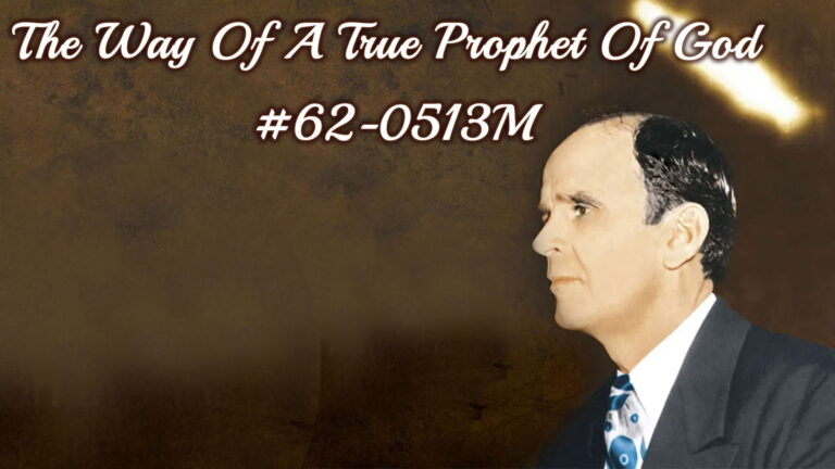 The Way Of A True Prophet Of God