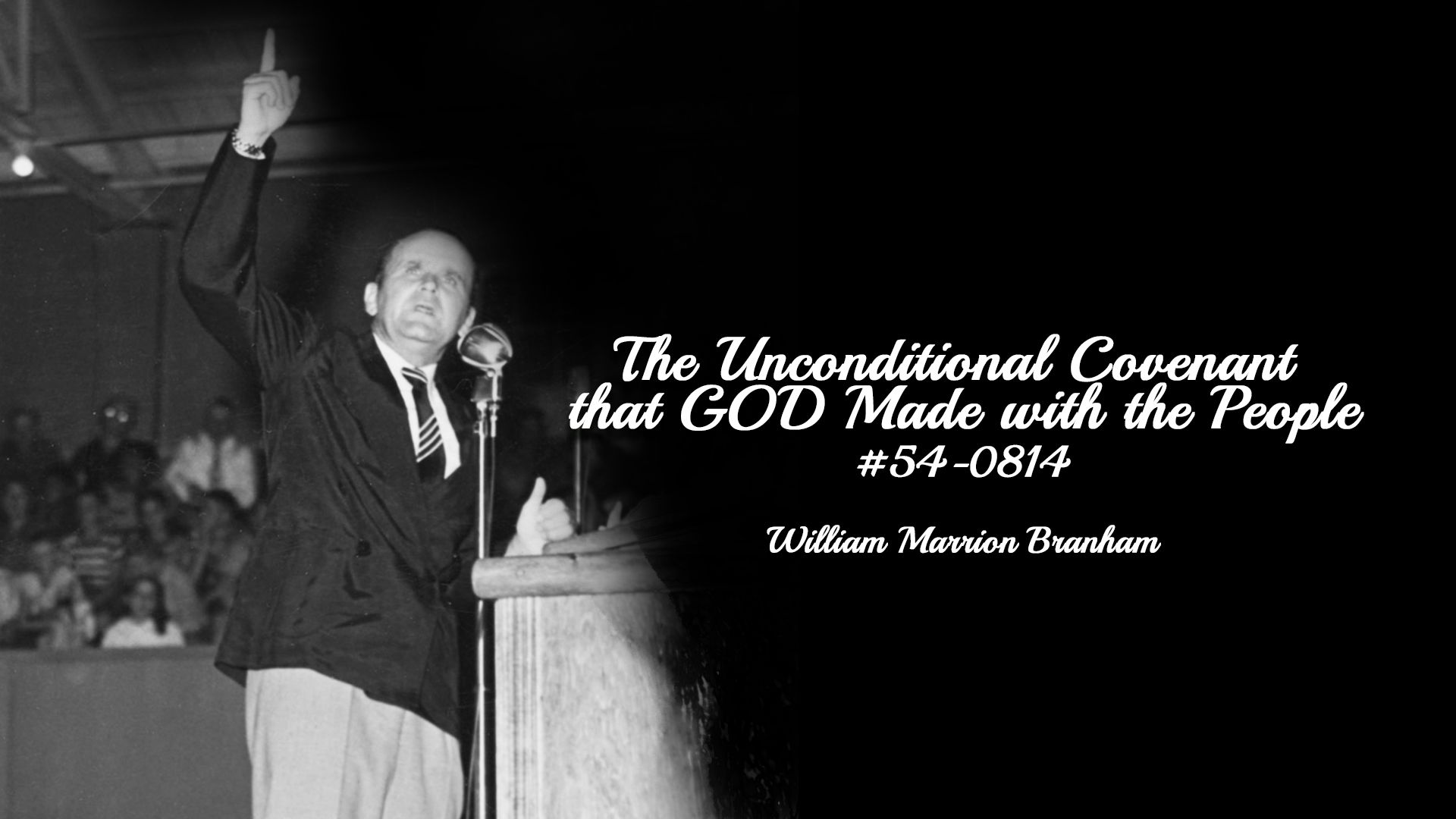 The Unconditional Covenant That God Made With The People